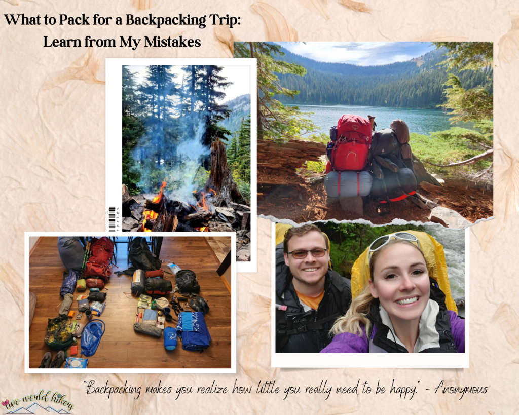 What to Pack for a Backpacking Trip: Learn from My&nbsp;Mistakes